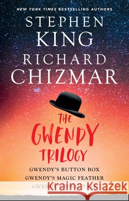 The Gwendy Trilogy (Bind-Up): Gwendy's Button Box, Gwendy's Magic Feather, Gwendy's Final Task Stephen King Richard Chizmar 9781668083628 Gallery Books - książka