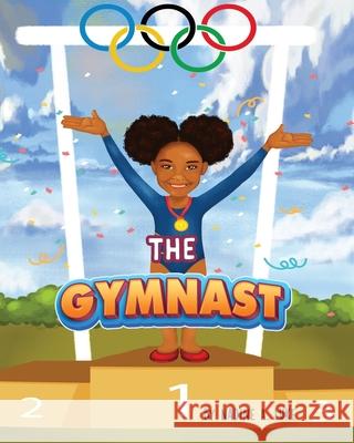 The Gymnast Nadine A. Luke 9781735063577 NJ Luke Publishing - książka