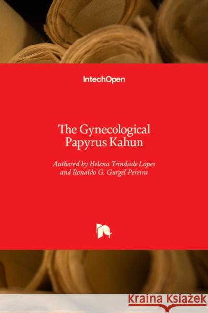 The Gynecological Papyrus Kahun Helena Trindad Ronaldo G. Gurge 9781839694271 Intechopen - książka