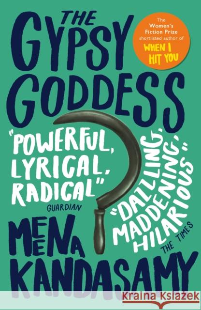 The Gypsy Goddess Meena Kandasamy 9781782391807 Atlantic Books - książka