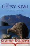 The Gypsy Kiwi John Gilkison 9781506182315 Createspace