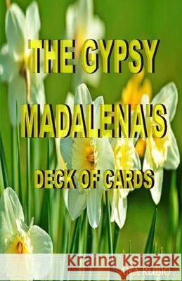 The Gypsy Madalena's Deck of Cards Ana Rubio 9781091143869 Independently Published - książka