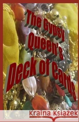 The Gypsy Queen's Deck of Cards Ana Rubio 9781090777317 Independently Published - książka