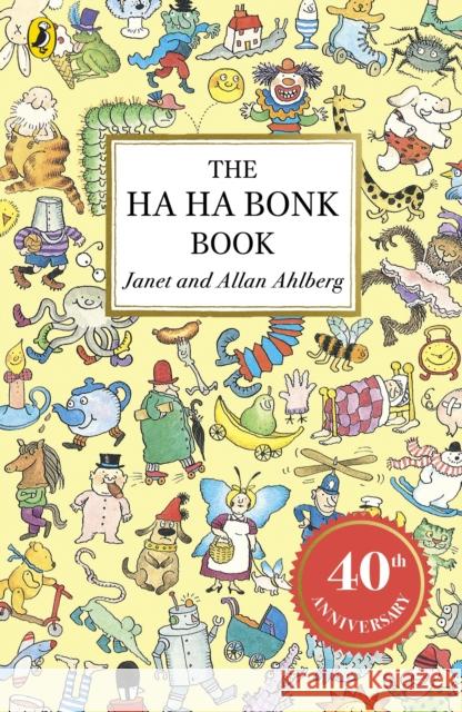 The Ha Ha Bonk Book Allan Ahlberg 9780140314120 Penguin Random House Children's UK - książka
