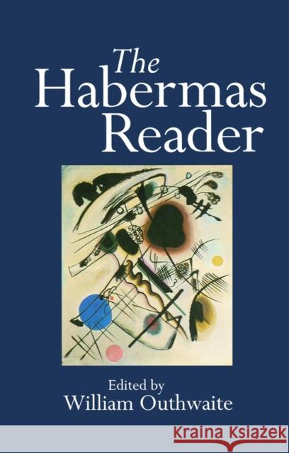 The Habermas Reader William Outhwaite 9780745613949 Polity Press - książka