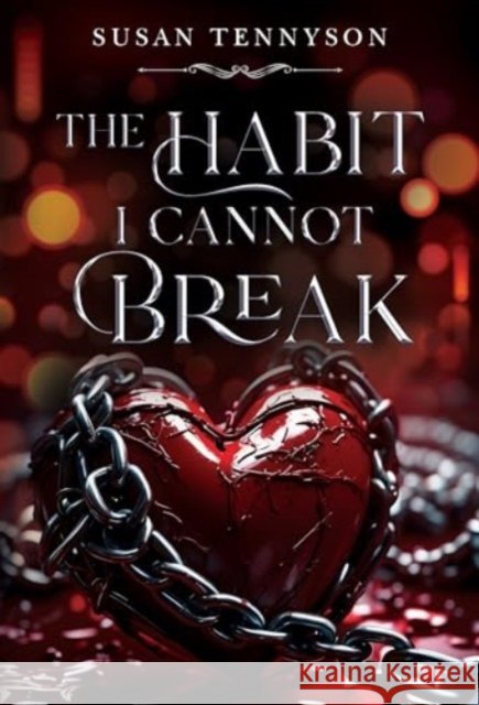 The Habit I Cannot Break Susan Tennyson 9781804398821 Olympia Publishers - książka