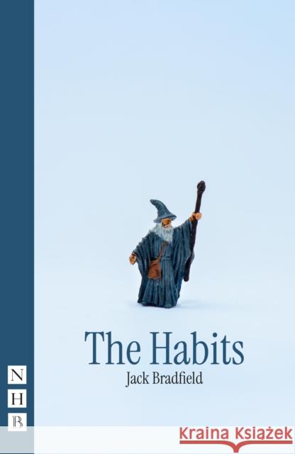 The Habits Jack Bradfield 9781839044007 Nick Hern Books - książka