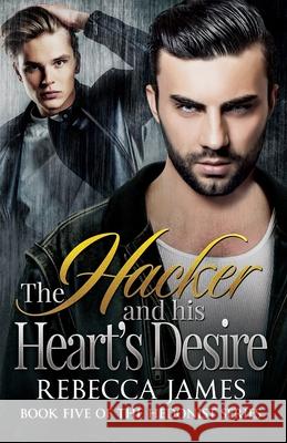 The Hacker and his Heart's Desire Rebecca James 9781085800334 Independently Published - książka