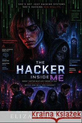 The Hacker Inside Me Burr, Elizabeth 9798905492754 Spines - książka