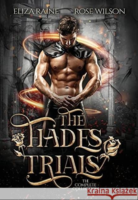 The Hades Trials: The Complete Collection Eliza Raine 9781913864088 Logic in Creativity - książka