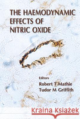 The Haemodynamic Effects of Nitric Oxide Griffith, Tudor M. 9781860940811 Imperial College Press - książka