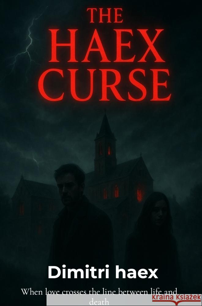 The haex curse Haex, Dimitri 9789403839608 Bookmundo - książka