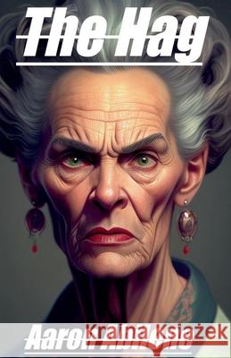 The Hag Aaron Abilene 9798230753070 Syphon Creative - książka