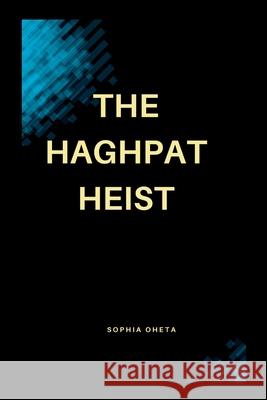 The Haghpat Heist Oheta Sophia 9787974993798 OS Pub - książka