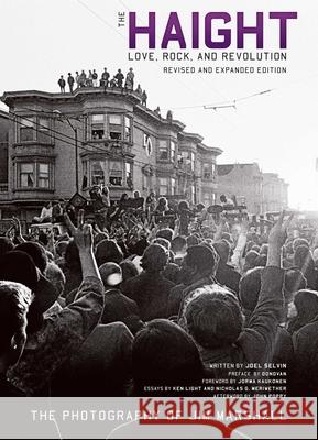 The Haight: Revised and Expanded: Love, Rock, and Revolution Selvin, Joel 9781647220525 Insight Editions - książka