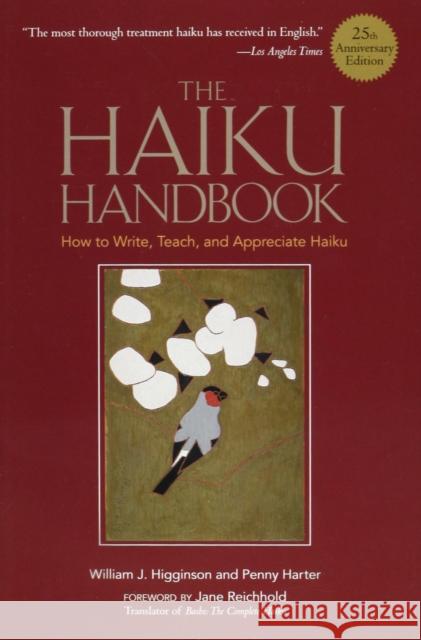 The Haiku Handbook#25th Anniversary Edition: How to Write, Teach, and Appreciate Haiku Higginson, William J. 9781568365404 Kodansha - książka