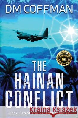 The Hainan Conflict DM Coffman 9781087935416 Indy Pub - książka