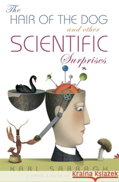 The Hair of the Dog: And Other Scientific Surprises Sabbagh, Karl 9781848540897 John Murray Publishers - książka