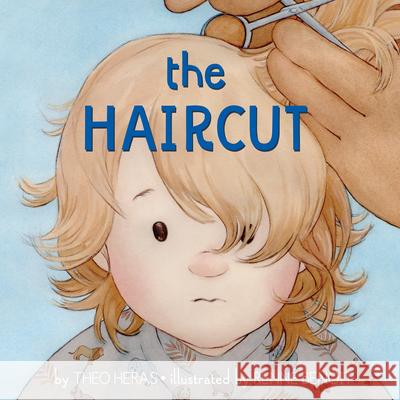 The Haircut Theo Heras Renn? Benoit 9781772783568 Pajama Press - książka