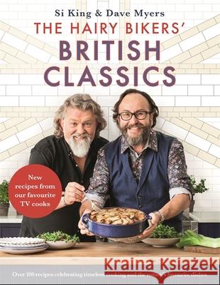 The Hairy Bikers' British Classics: A timeless gift for food-lovers this Christmas Hairy Bikers 9781409171959 Orion Publishing Co - książka