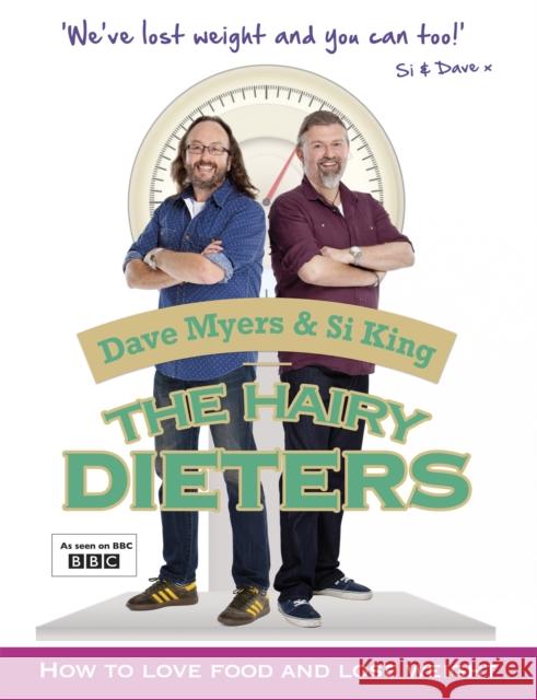 The Hairy Dieters: How to Love Food and Lose Weight Hairy Bikers 9780297869054 Orion Publishing Co - książka