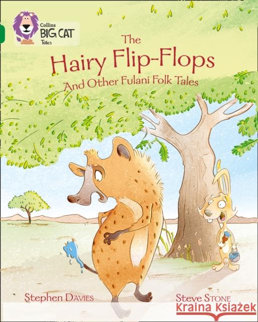 The Hairy Flip-Flops and other Fulani Folk Tales: Band 15/Emerald Stephen Davies 9780008127831 HarperCollins Publishers - książka