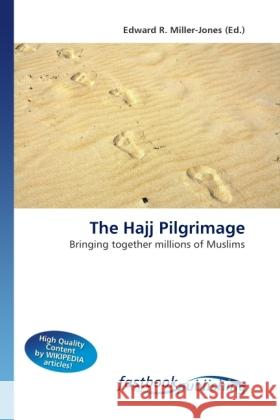 The Hajj Pilgrimage Miller-Jones, Edward R. 9786130111366 FastBook Publishing - książka