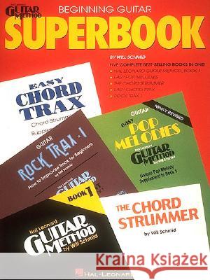 The Hal Leonard Beginning Guitar Superbook: Book Only Hal Leonard Corp 9780793550302 Hal Leonard Publishing Corporation - książka