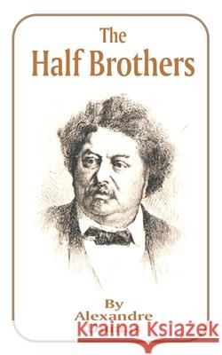 The Half Brothers Alexandre Dumas 9781589633582 Fredonia Books (NL) - książka