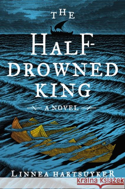 The Half-Drowned King Hartsuyker, Linnea 9780062563705 Harper Paperbacks - książka