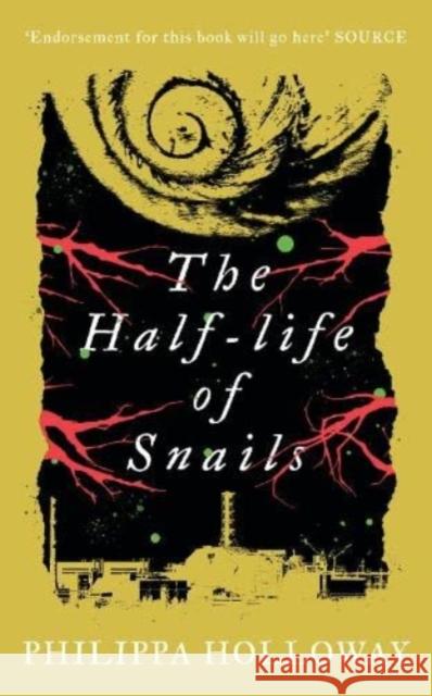 The Half-life of Snails Philippa Holloway 9781913640576 Parthian Books - książka