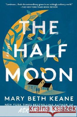 The Half Moon Mary Beth Keane 9781982172619 Scribner Book Company - książka