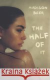 The Half of It: A Memoir Madison Beer 9781408748305 Dialogue