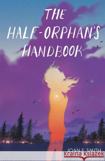 The Half-Orphan's Handbook Joan F. Smith 9781250821164 Square Fish - książka