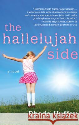 The Hallelujah Side Rhoda Huffey 9781953002150 Delphinium Books - książka