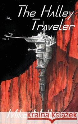 The Halley Traveler Mike Mollman 9781958265048 Beaver Castle Media - książka