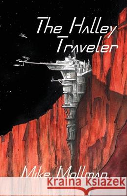 The Halley Traveler Mike Mollman 9781958265055 Beaver Castle Media - książka