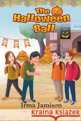 The Halloween Ball Irma Jamison Kalpart 9781618978165 Strategic Book Publishing & Rights Agency, LL - książka