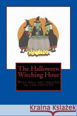 The Halloween Witching Hour Misty L. Wesley 9781502936387 Createspace - książka