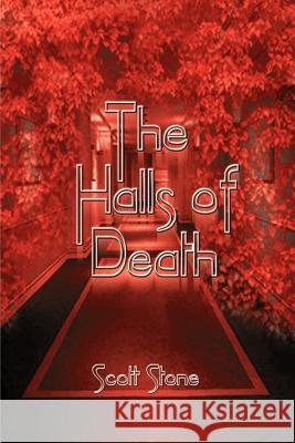 The Halls of Death Scott Stone 9781588202888 Authorhouse - książka