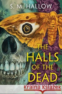 The Halls of the Dead S. M. Hallow 9780063446984 Harper Voyager - książka