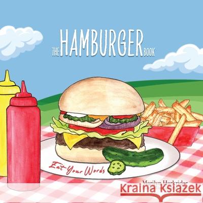 The Hamburger Book: Eat Your Words Marilyn Harkrider 9781939815835 Clay Bridges Press - książka