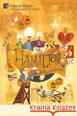 The Hamilton Phenomenon Chloe Northrop 9781648894855 Vernon Press - książka