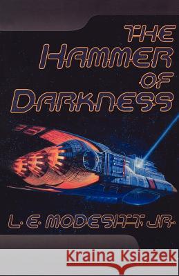 The Hammer of Darkness L. E., Jr. Modesitt 9780765315670 Tor Books - książka