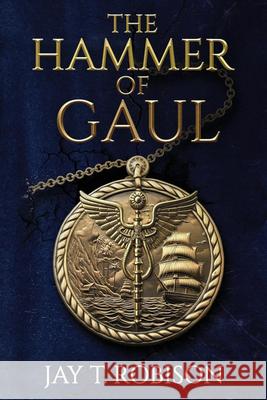 The Hammer of Gaul Jay Robison 9798888601815 Histria Scifi&fantasy - książka