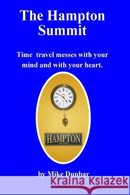 The Hampton Summit Mike Dunbar 9781500358921 Createspace Independent Publishing Platform - książka