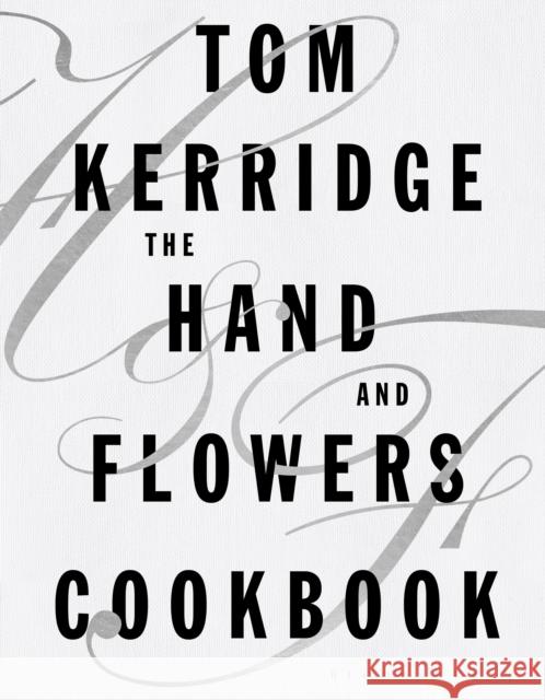 The Hand & Flowers Cookbook Tom Kerridge 9781472935397 Bloomsbury Publishing PLC - książka