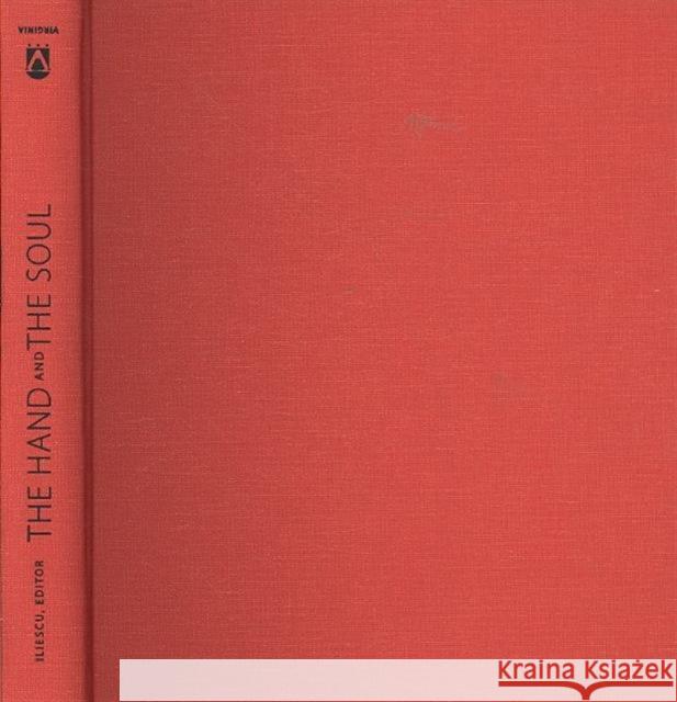 The Hand and the Soul: Aesthetics and Ethics in Architecture and Art Iliescu, Sanda 9780813927602 University of Virginia Press - książka