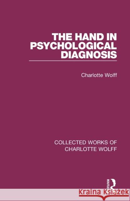 The Hand in Psychological Diagnosis Charlotte Wolff 9781138932692 Routledge - książka