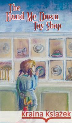 The Hand Me Down Toy Shop Susan Murray 9781785076732 New Generation Publishing - książka